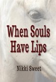When Souls Have Lips (eBook, ePUB)
