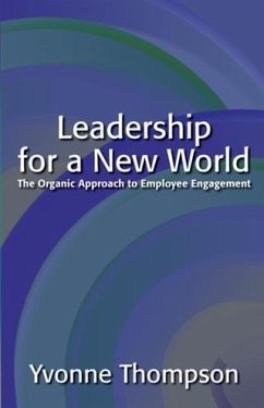 Cover Leadership for a New World: The Organic Approach to Employee Engagement (eBook, ePUB)
