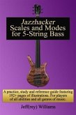 Jazzhacker Scales and Modes for 5-String Bass (eBook, ePUB)