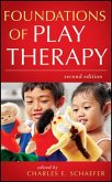 Foundations of Play Therapy (eBook, ePUB)