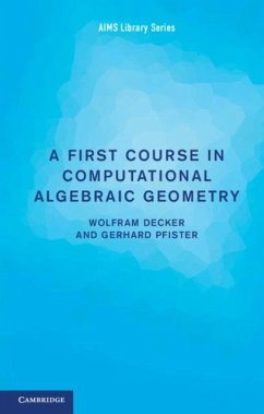 First Course in Computational Algebraic Geometry (eBook, PDF) - Decker, Wolfram
