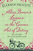 Alice Brown's Lessons in the Curious Art of Dating (eBook, ePUB)