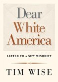 Dear White America (eBook, ePUB)