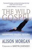 The Wild Gospel (eBook, ePUB)
