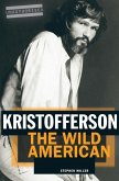 Kristofferson: The Wild American (eBook, ePUB)