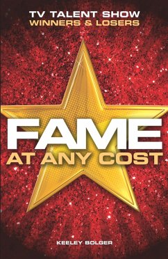 Fame: At Any Cost (eBook, ePUB) - Bolger, Keeley