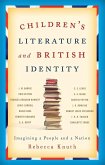 Children's Literature and British Identity (eBook, ePUB)