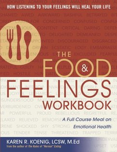 The Food and Feelings Workbook (eBook, ePUB) - Koenig, Karen R.