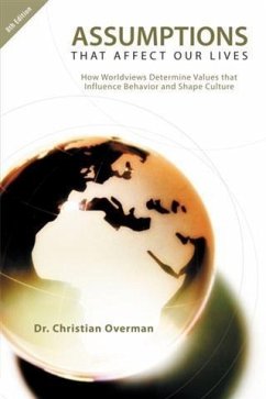 Assumptions That Affect Our Lives (eBook, ePUB) - Overman, Dr. Christian Assumptions That Affect Our Lives (eBook, ePUB) - Overman, Dr. Christian