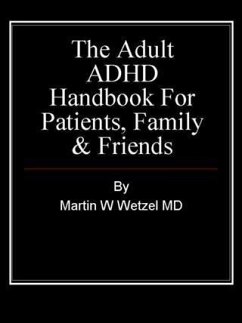 Cover Adult ADHD Handbook for Patients, Family & Friends (eBook, ePUB)