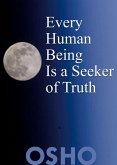 Every Human Being Is a Seeker of Truth (eBook, ePUB)
