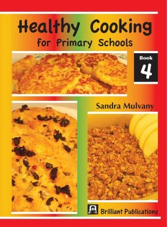 Healthy Cooking for Primary Schools (eBook, PDF) - Mulvany, Sandra