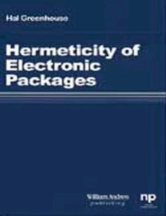 Hermeticity of Electronic Packages (eBook, PDF) - Greenhouse, Hal