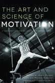 The Art and Science of Motivation (eBook, ePUB)