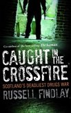 Caught in the Crossfire (eBook, ePUB)