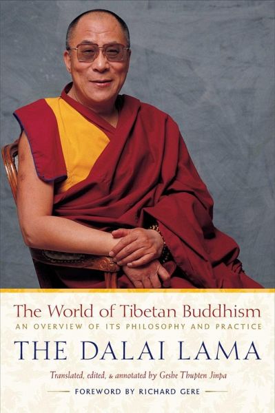 The World of Tibetan Buddhism (eBook, ePUB) The World of Tibetan Buddhism (eBook, ePUB)