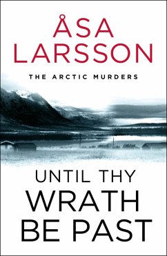 Until Thy Wrath Be Past (eBook, ePUB) - Larsson, Åsa