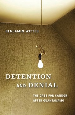 Detention and Denial (eBook, PDF) - Wittes, Benjamin Detention and Denial (eBook, PDF) - Wittes, Benjamin