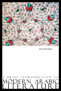 A Brief Introduction to Modern Arabic Literature (eBook, ePUB) - Tresilian, David
