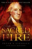 George Washington's Sacred Fire (eBook, ePUB) George Washington's Sacred Fire (eBook, ePUB)