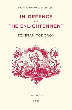 In Defence of the Enlightenment (eBook, ePUB) - Todorov, Tzvetan