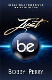 Just BE! (eBook, ePUB)