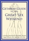 Getaway Guide to the Great Sex Weekend (eBook, ePUB)
