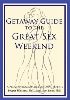 Getaway Guide to the Great Sex Weekend (eBook, ePUB) - PhD, Pepper Schwartz