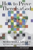 How to Prove There Is a God (eBook, ePUB)