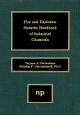 Fire and Explosion Hazards Handbook of Industrial Chemicals (eBook, PDF) Fire and Explosion Hazards Handbook of Industrial Chemicals (eBook, PDF)