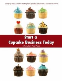 Start a Cupcake Business Today (eBook, ePUB) - Spencer, Paula