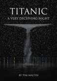 Titanic: A Very Deceiving Night (eBook, ePUB)