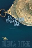 Uncertain Age (eBook, ePUB)