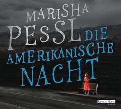 Die amerikanische Nacht, 8 Audio-CDs - Pessl, Marisha