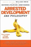 Arrested Development and Philosophy (eBook, ePUB)