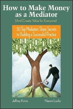 Cover How To Make Money as a Mediator (And Create Value for Everyone) (eBook, ePUB)