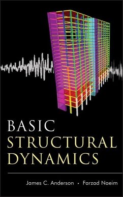 Basic Structural Dynamics (eBook, ePUB) - Anderson, James C.; Naeim, Farzad