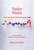 Twelve Weeks (eBook, ePUB)