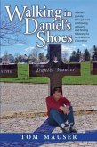 Walking in Daniel's Shoes (eBook, ePUB) Walking in Daniel's Shoes (eBook, ePUB)