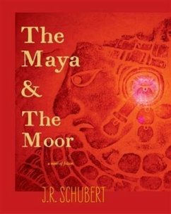 Maya and the Moor (eBook, ePUB) - Schubert, J. R.