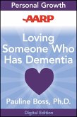 AARP Loving Someone Who Has Dementia (eBook, ePUB)