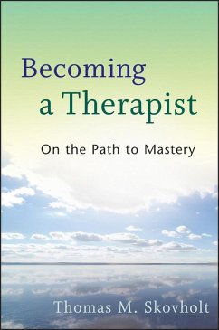 Becoming a Therapist (eBook, PDF) - Skovholt, Thomas M.