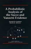A Probabilistic Analysis of the Sacco and Vanzetti Evidence (eBook, PDF)