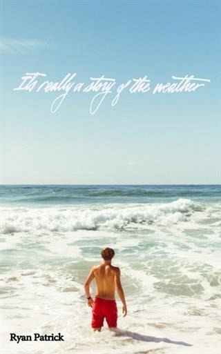 It's Really a Story of the Weather (eBook, ePUB)