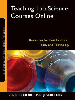 Teaching Lab Science Courses Online (eBook, PDF) - Jeschofnig, Linda; Jeschofnig, Peter