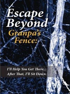 Cover Escape Beyond Granpa's Fence (eBook, ePUB)