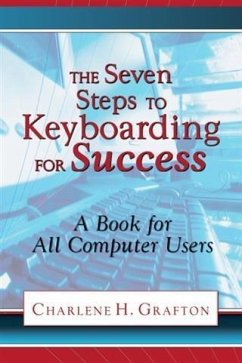 Seven Steps to Keyboarding for Success (eBook, ePUB) - Grafton, Charlene H.