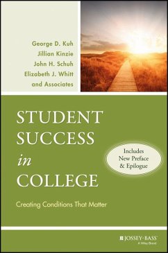 Student Success in College (eBook, ePUB) - Kuh, George D.; Kinzie, Jillian; Schuh, John H.; Whitt, Elizabeth J.