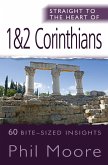 Straight to the Heart of 1 & 2 Corinthians (eBook, ePUB)