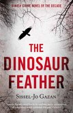 The Dinosaur Feather (eBook, ePUB)